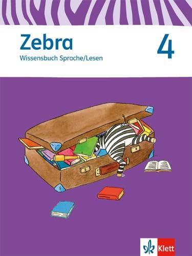 Zebra 4: Wissensbuch Sprache/Lesen Klasse 4 (Zebra. Ausgabe ab 2011)