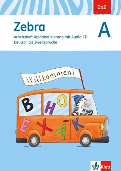Zebra A. DaZ - Deutsch als Zweitsprache. Arbeitsheft Alphabetisierung mit Audio-CD von Klett