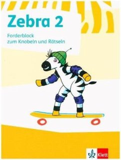 Zebra. Forderblock zum Knobeln und Rätseln 2. Schuljahr (Neubearbeitung) von Klett