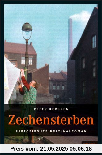 Zechensterben: Historischer Kriminalroman