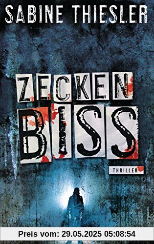 Zeckenbiss: Thriller