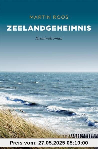 Zeelandgeheimnis: Kriminalroman
