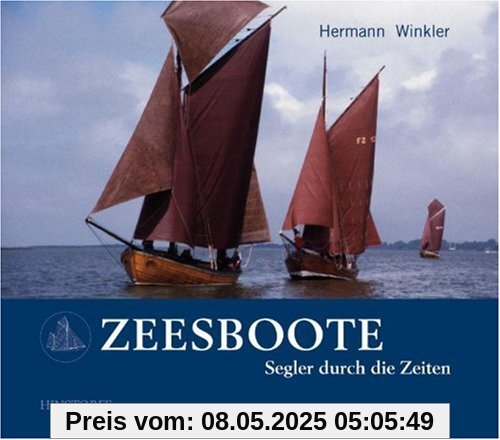 Zeesboote: Segler durch die Zeiten Zeesboote: Segler durch die Zeiten