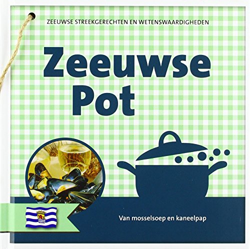 Zeeuwse pot Zeeuwse pot von Lantaarn Publishers