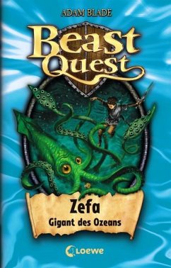 Zefa, Gigant des Ozeans / Beast Quest Bd.7 von Loewe / Loewe Verlag