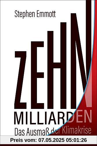 Zehn Milliarden: Das Ausmaß der Klimakrise. Erweiterte Neuausgabe (suhrkamp taschenbuch)