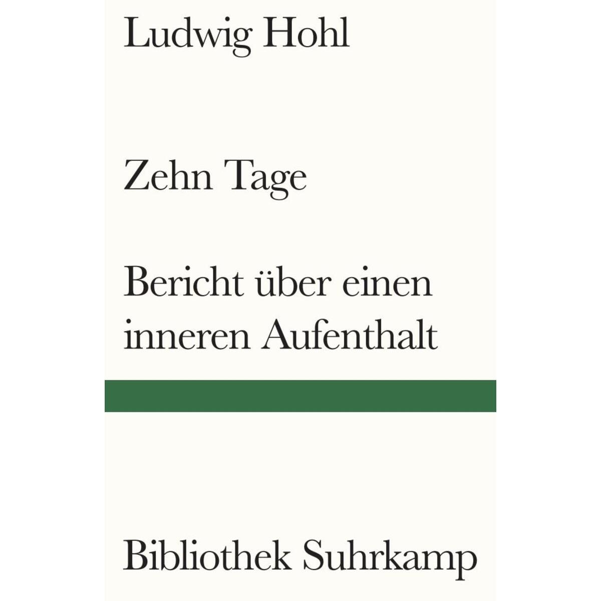 Zehn Tage / Bericht über einen inneren Aufenthalt von Suhrkamp Verlag