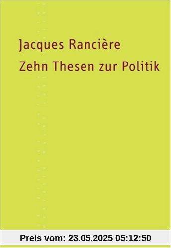 Zehn Thesen zur Politik Zehn Thesen zur Politik