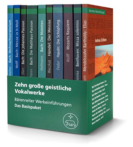 Zehn große geistliche Vokalwerke: Bärenreiter Werkeinführungen. Das Basispaket