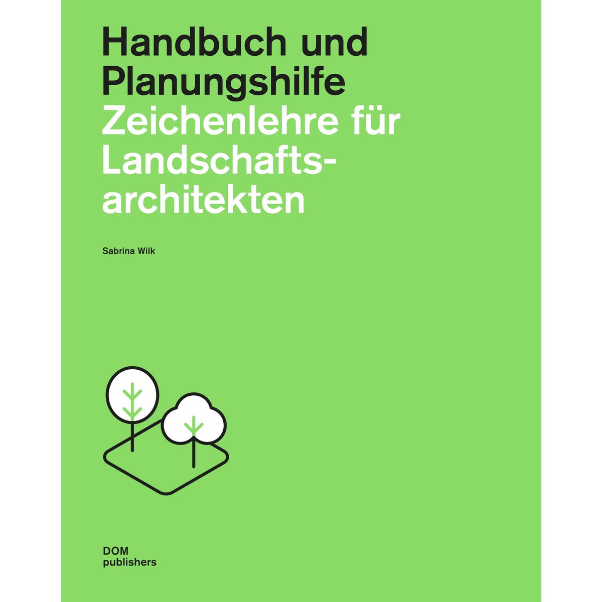 Zeichenlehre für Landschaftsarchitekten Zeichenlehre für Landschaftsarchitekten von DOM Publishers