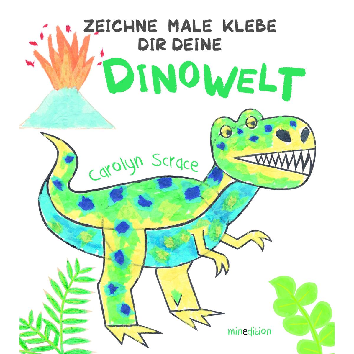 Zeichne Male Klebe Dir Deine DINOWELT von minedition AG