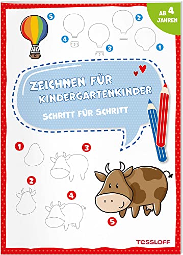 Zeichnen für Kindergartenkinder. Schritt für Schritt: Für Kinder ab 4 Jahren (Spielen & Beschäftigen) von Tessloff