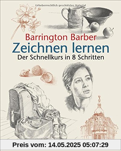 Zeichnen lernen: Der Schnellkurs in 8 Schritten Zeichnen lernen: Der Schnellkurs in 8 Schritten