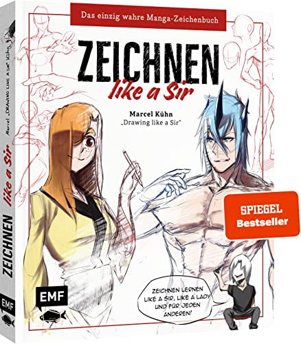 Zeichnen like a Sir: Das einzig wahre Manga-Zeichenbuch Zeichnen like a Sir: Das einzig wahre Manga-Zeichenbuch