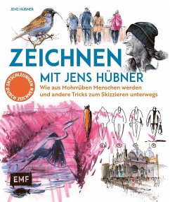 Zeichnen mit Jens Hübner - Entschleunigen durch Zeichnen von Edition Michael Fischer