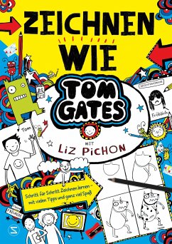 Zeichnen wie Tom Gates / Tom Gates Zeichenspaß von Schneiderbuch