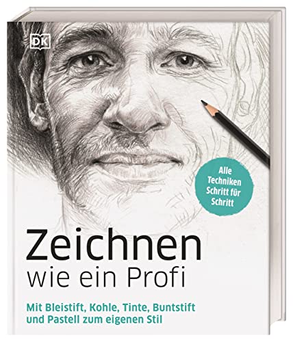 Zeichnen wie ein Profi: Mit Bleistift, Kohle, Tinte, Buntstift und Pastell zum eigenen Stil. Alle Techniken Schritt für Schritt Zeichnen wie ein Profi: Mit Bleistift, Kohle, Tinte, Buntstift und Pastell zum eigenen Stil. Alle Techniken Schritt für Schritt