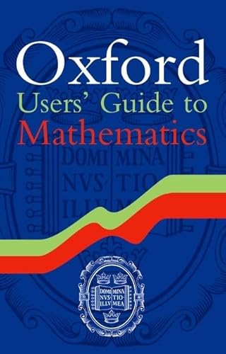 Oxford Users' Guide to Mathematics von Oxford University Press