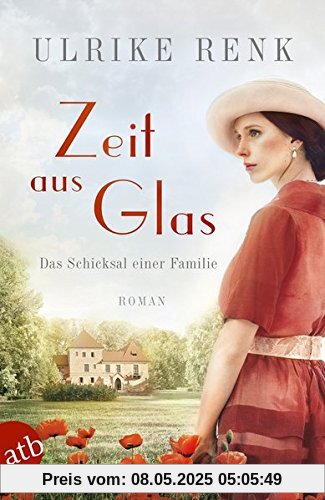 Zeit aus Glas: Das Schicksal einer Familie (Die große Seidenstadt-Saga, Band 2)