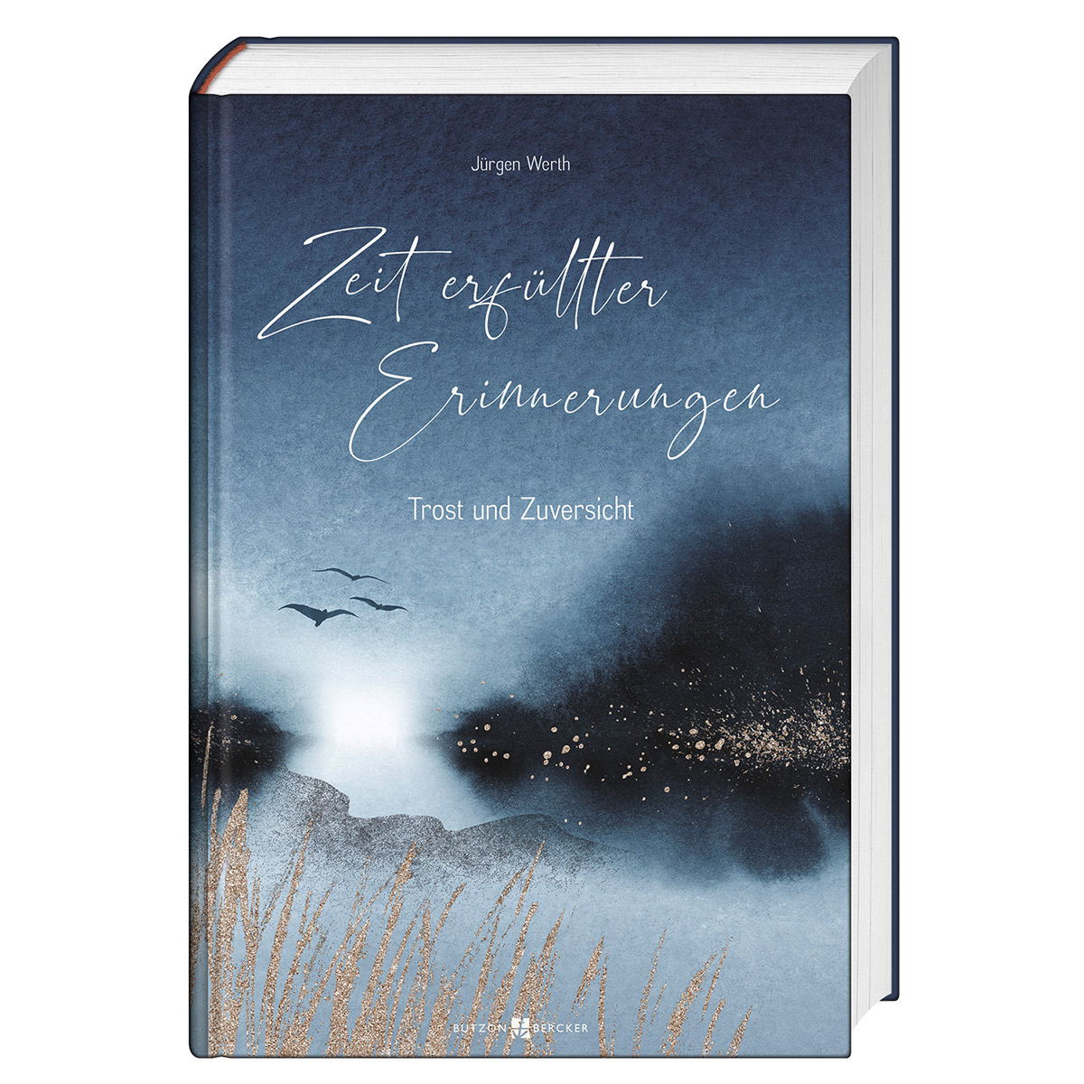 Zeit erfüllter Erinnerungen von Butzon und Bercker