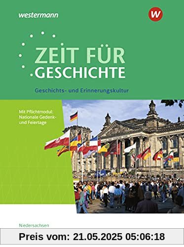 Zeit für Geschichte / Zeit für Geschichte - Ausgabe für die Qualifikationsphase in Niedersachsen: Ausgabe für die Qualifikationsphase in Niedersachsen ... 2022: Geschichts- und Erinnerungskultur
