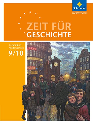 Zeit für Geschichte - Ausgabe 2015 für Gymnasien in Niedersachsen: Schulbuch 9 / 10 von Westermann Bildungsmedien Verlag GmbH