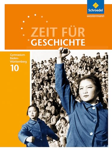 Zeit für Geschichte - Ausgabe 2016 für Gymnasien in Baden-Württemberg: Schülerband 10 Russland, China und das Osmanische Reich – Imperien im Wandel