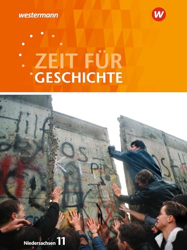 Zeit für Geschichte - Ausgabe für die Einführungsphase in Niedersachsen: Schülerband 11