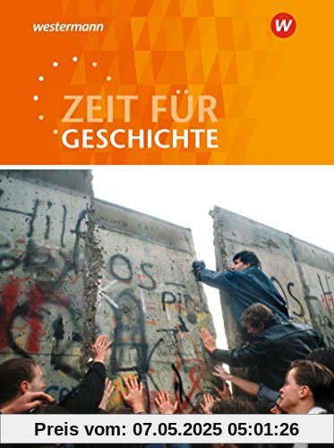 Zeit für Geschichte - Ausgabe für die Einführungsphase in Niedersachsen: Schülerband Zeit für Geschichte - Ausgabe für die Einführungsphase in Niedersachsen: Schülerband