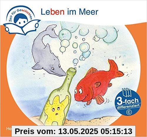 Zeit für Geschichten – 3-fach differenziert, Heft 7: Leben im Meer – C