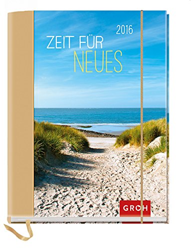 Zeit für Neues 2016: Taschenkalender Zeit für Neues 2016: Taschenkalender von Groh Verlag