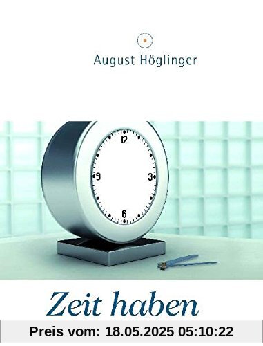 Zeit haben heißt NEIN sagen: Ein Arbeitsbuch zur Selbstorganisation