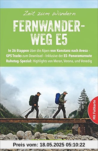 Zeit zum Wandern Fernwanderweg E5 mit Faltkarte - Der komplette Weg vom Bodensee nach Venedig. Alpenüberquerung in 26 Etappen. Mit Karten für jede ... Tipps. Alle Touren vor Ort geprüft. Zeit zum Wandern Fernwanderweg E5 mit Faltkarte - Der komplette Weg vom Bodensee nach Venedig. Alpenüberquerung in 26 Etappen. Mit Karten für jede ... Tipps. Alle Touren vor Ort geprüft.