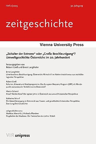 „Zeitalter der Extreme“ oder „Große Beschleunigung“?: Umweltgeschichte Österreichs im 20. Jahrhundert von V&R unipress