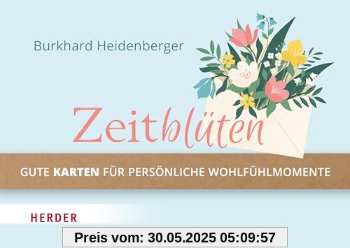 Zeitblüten: Gute Karten für persönliche Wohlfühlmomente Zeitblüten: Gute Karten für persönliche Wohlfühlmomente