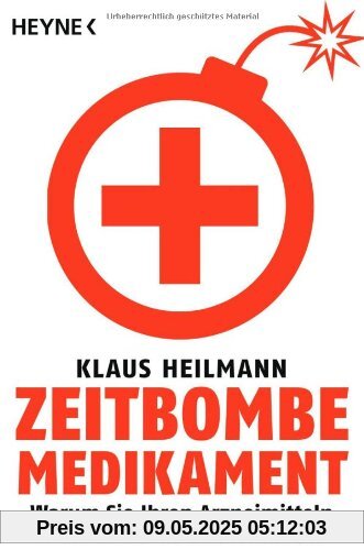 Zeitbombe Medikament: Warum Sie Ihren Arzneimitteln nicht blind vertrauen dürfen Zeitbombe Medikament: Warum Sie Ihren Arzneimitteln nicht blind vertrauen dürfen