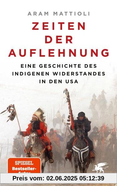 Zeiten der Auflehnung: Eine Geschichte des indigenen Widerstandes in den USA