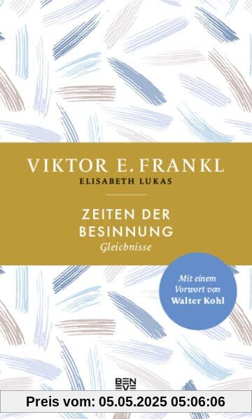 Zeiten der Besinnung: Gleichnisse Zeiten der Besinnung: Gleichnisse