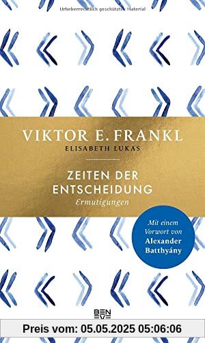 Zeiten der Entscheidung: Ermutigungen Zeiten der Entscheidung: Ermutigungen