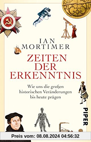 Zeiten der Erkenntnis: Wie uns die großen historischen Veränderungen bis heute prägen