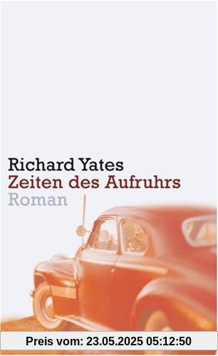Zeiten des Aufruhrs: Roman