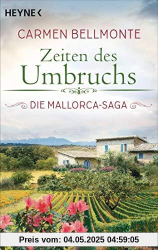 Zeiten des Umbruchs: Die Mallorca-Saga - Roman -