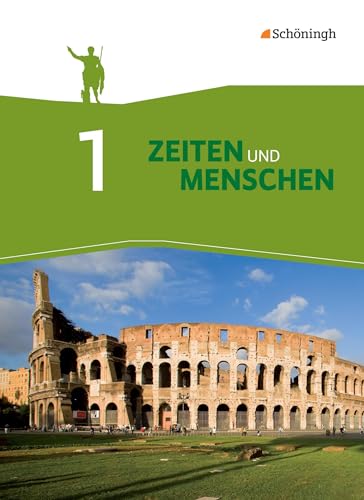 Zeiten und Menschen - Geschichtswerk für das Gymnasium (G8) in Nordrhein-Westfalen - Neubearbeitung: Band 1