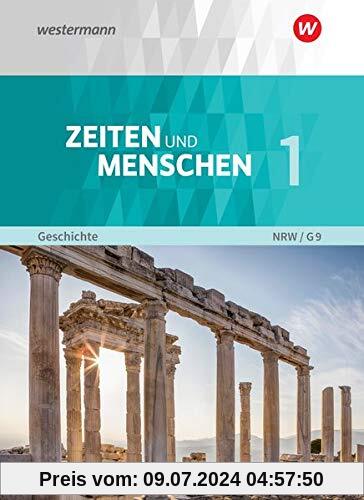Zeiten und Menschen - Geschichtswerk für das Gymnasium (G9) in Nordrhein-Westfalen - Neubearbeitung: Band 1