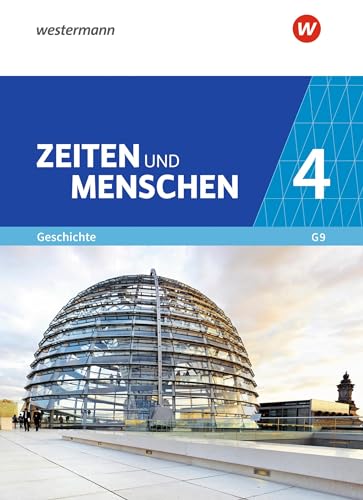 Zeiten und Menschen 4 Gymnasium (G9) in Nordrhein-Westfalen - Neubearbeitung: Geschichtswerk