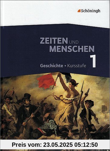 Zeiten und Menschen - Geschichtswerk für die Kursstufe des Gymnasiums (G8) in Baden-Württemberg: Band 1
