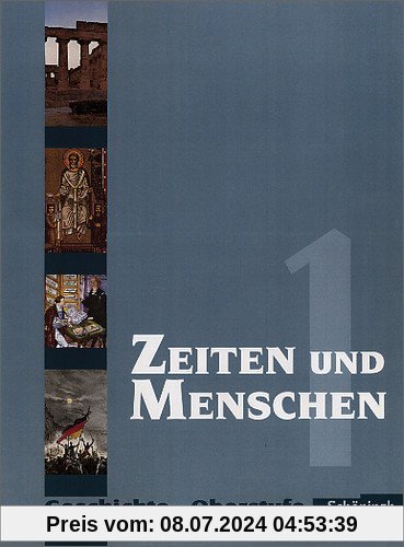 Zeiten und Menschen - Geschichtswerk für die Oberstufe - Ausgabe Nordrhein-Westfalen u.a.: Band 1