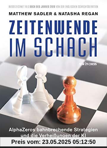 Zeitenwende Im Schach: AlphaZeros Bahnbrechende Strategien und die Verheissungen der KI