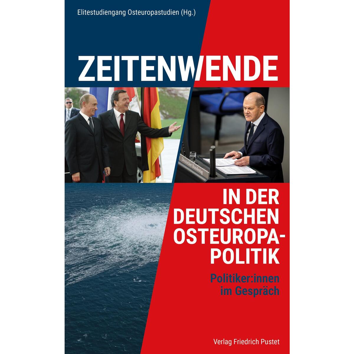 Zeitenwende in der deutschen Osteuropapolitik Zeitenwende in der deutschen Osteuropapolitik von Pustet, Friedrich GmbH