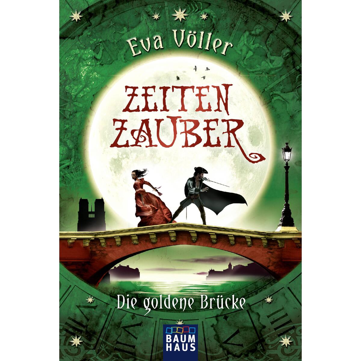 Zeitenzauber - Die goldene Brücke Zeitenzauber - Die goldene Brücke von Baumhaus Verlag GmbH